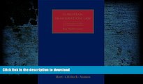 Pre Order EU Immigration and Asylum Law: Commentary on EU Regulations and Directives Full Book