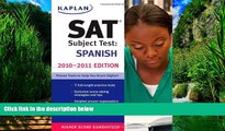 Buy Kaplan Kaplan SAT Subject Test Spanish 2010-2011 Edition (Kaplan SAT Subject Tests: Spanish)