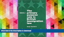 Read Book Primary Purpose Rule in British Immigration Law (GEMS) On Book