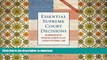 READ Essential Supreme Court Decisions: Summaries of Leading Cases in U.S. Constitutional Law