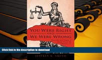 Pre Order You Were Right and We Were Wrong: The Life and Times of Judge Frank M. Johnson, Jr. Full