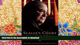 READ Scalia s Court: A Legacy of Landmark Opinions and Dissents
