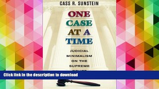 READ One Case at a Time: Judicial Minimalism on the Supreme Court On Book
