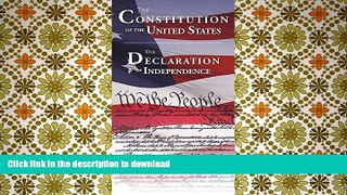READ The Constitution of the United States and The Declaration of Independence Full Book