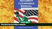 READ Security Clearance Manual: How To Reduce The Time It Takes To Get Your Government Clearance
