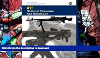 Free [PDF] ATF National Firearms Act Handbook On Book
