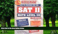 Pre Order How to Prepare for the SAT II Math Level II C (Barron s SAT Subject Test Math Level 2)