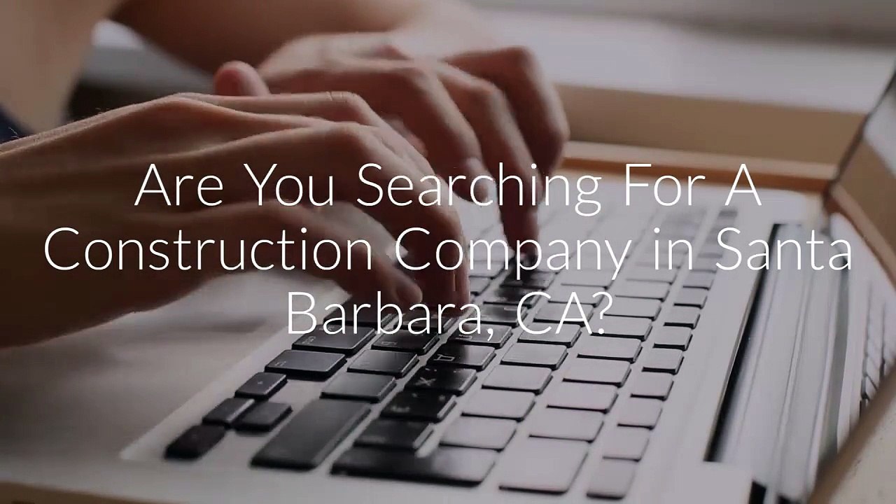 Tony Toro Construction in Santa Barbara