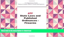 Pre Order ATF State Laws and Published Ordinances - Firearms Full Download