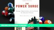 Free [PDF] The Power Surge: Energy, Opportunity, and the Battle for America s Future