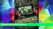 Hardcover Convergence: Illicit Networks and National Security in the Age of Globalization Full