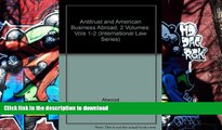 Read Book Antitrust and American Business Abroad/With Supplement (International Law Series) (Vols