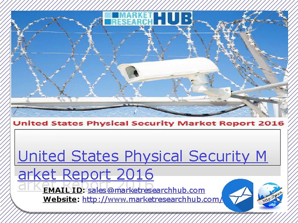 United States Physical Security Market Report 2016
