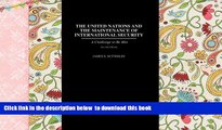 PDF [DOWNLOAD] The United Nations and the Maintenance of International Security: A Challenge to