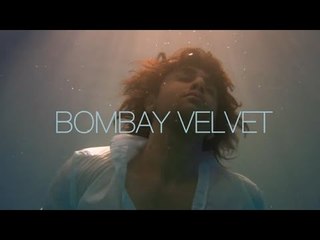 Bombay Velvet 2015 | First Look