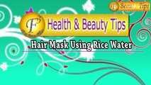 Hair Mask of Rice Water  II चावल का पानी - बालो की लिए असरदार मास्क II By Satvinder Kaur II