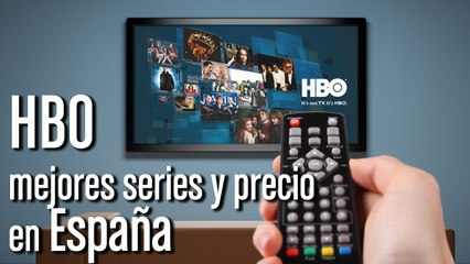 HBO Las mejores series y precios en España
