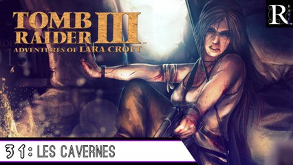 Épopée : Tomb Raider III ( part 31 )