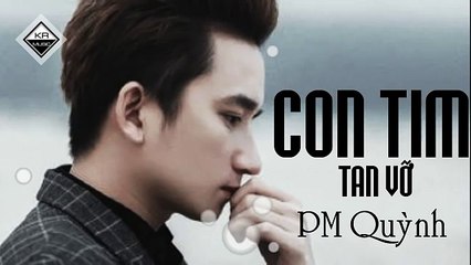 Con Tim Tan Vỡ - Phan Mạnh Quỳnh