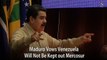 Maduro Vows Venezuela Will Not Be Kept out Mercosur
