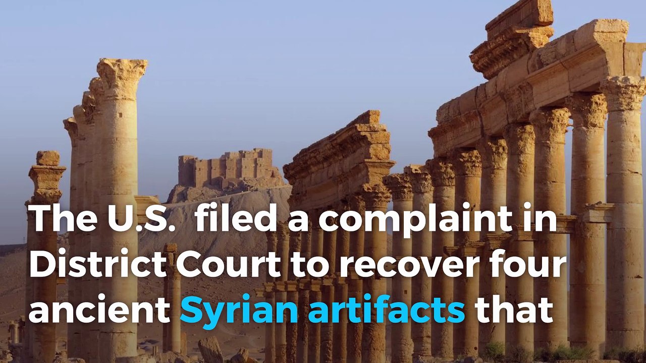 US sues to recover Syrian artifacts said to be trafficked by ISIS