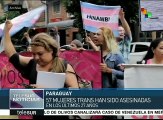 Paraguay: denuncian crímenes contra mujeres trans y sexoservidoras