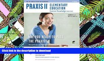 Read Book Praxis II Elementary Education: Content Knowledge  (0014/5014) 2nd Ed. (PRAXIS Teacher