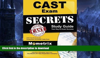 READ CAST Exam Secrets Study Guide: CAST Test Review for the Construction and Skilled Trades Exam
