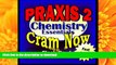 READ PRAXIS II Prep Test CHEMISTRY Flash Cards--CRAM NOW!--PRAXIS Exam Review Book   Study Guide