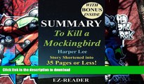 Pre Order Summary - To Kill a Mockingbird: Novel By Harper Lee -- Story Shortened into 35 Pages or