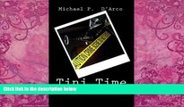 Best Price Tini Time: The Martini Mike Guide to Martinis Michael P. D Arco For Kindle