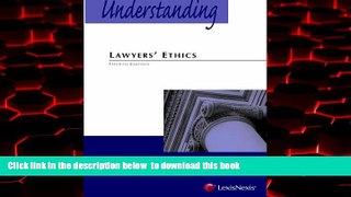 PDF [FREE] DOWNLOAD  Understanding Lawyers  Ethics BOOK ONLINE