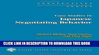 [PDF] Case Studies in Japanese Negotiating Behavior (Cross-Cultural Negotiation Books) Popular