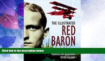 Online Peter Kilduff The Illustrated Red Baron: The Life and Times of Manfred Von Richthofen