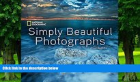 Pre Order National Geographic Simply Beautiful Photographs (National Geographic Collectors Series)
