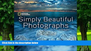 Pre Order National Geographic Simply Beautiful Photographs (National Geographic Collectors Series)