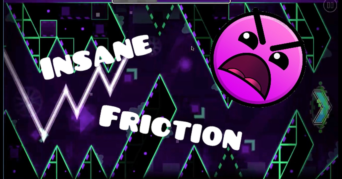 Geometry Dash - Friction By Star77 [Very Insane]