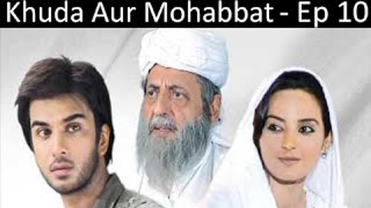 Khuda Aur Muhabbat | Season 1 | Episode 10