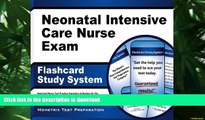 Read Book Neonatal Intensive Care Nurse Exam Flashcard Study System: Neonatal Nurse Test Practice