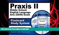 READ Praxis II Middle School: English Language Arts (5049) Exam Flashcard Study System: Praxis II