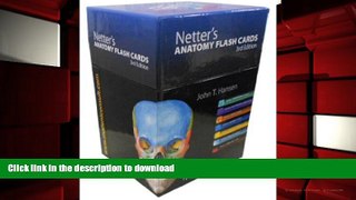 Read Book Netter s Anatomy Flash Cards: with Online Student Consult Access, 3e (Netter Basic