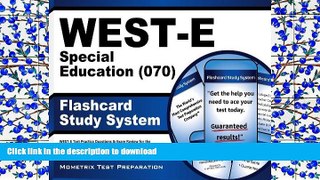 Pre Order WEST-E Special Education (070) Flashcard Study System: WEST-E Test Practice Questions