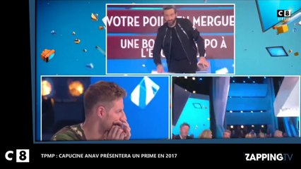 TPMP : Capucine Anav présentera un prime en 2017, Matthieu Delormeau effondré
