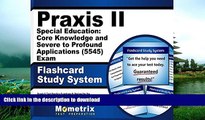 Pre Order Praxis II Special Education: Core Knowledge and Severe to Profound Applications (5545)