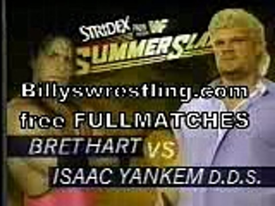 Summerslam '95 - Bret Hart vs. Issac Yankem (Kane)