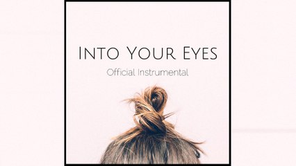 Teen Asty - Into Your Eyes (Official Instrumental)