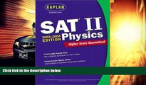Price Kaplan SAT II: Physics 2003-2004 (Kaplan SAT Subject Tests: Physics) Kaplan For Kindle