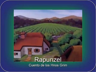 Cuento Rapunzel l Hnos Grim l