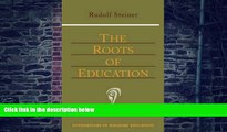 PDF  The Roots of Education (Foundations of Waldorf Education) Rudolf Steiner  Book