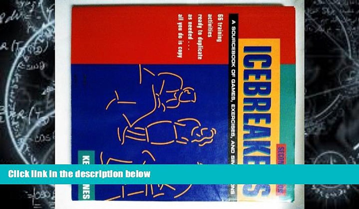 Price Icebreakers: A Sourcebook of Games, Exercises, and Simulations Ken Jones For Kindle